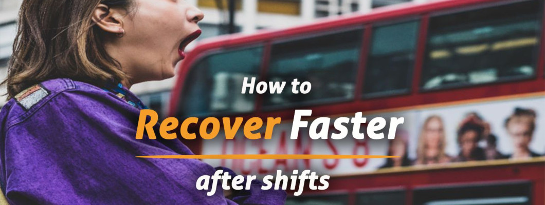 Recover Faster After Night Shifts