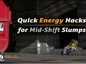 Quick Energy Hacks for Mid-Shift Slumps