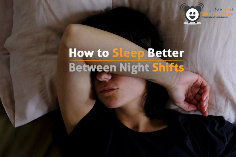 How to Sleep Better Between Night Shifts